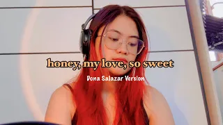 Honey My Love So Sweet (Full Version) - Dona Salazar Version | Cover by Ayradel