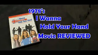 MOVIE REVIEW I Wanna Hold Your Hand From 1978