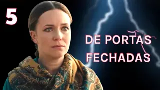 DE PORTAS FECHADAS | Episódio 5 | Romântica - filmes e séries - Review