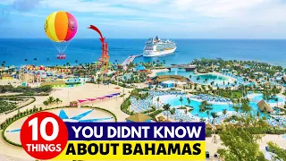 10 Things You Didn't Know About Bahamas