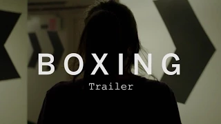 BOXING Trailer | Festival 2015