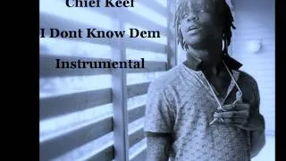 Chief Keef - I Dont Know Dem [InstrumentaL Remake] FOLLOW @XyzRapper