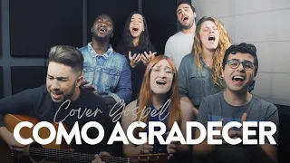 Vocal Livre - Como Agradecer (Vídeo Cover)