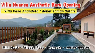 VILLA BARU DI PUNCAK BOGOR | Villa Casa Anandefa | Villa Nuansa Aesthetic di Kawasan Taman Safari