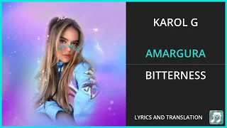 KAROL G - AMARGURA Lyrics English Translation - Spanish and English Dual Lyrics  - Subtitles Lyrics