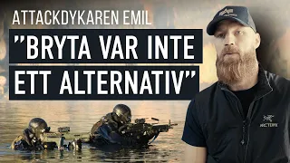 Attackdykaren: "Att bryta var inte ett alternativ"