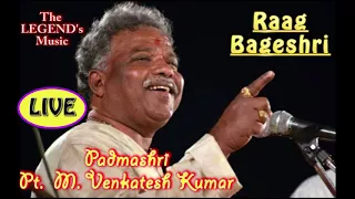 Raag Bageshri (FULL) LIVE Rare HQ | Pt. Venkatesh Kumar | #VKPlaylist