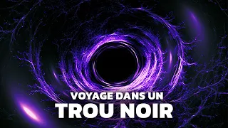 Voyager dans un trou noir, ça ferait quoi ?