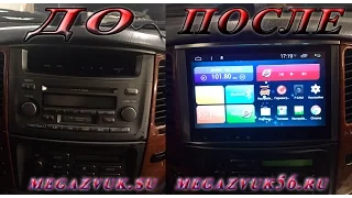 ОБЗОР МАГНИТОЛЫ НА СТОЛЕ И ПОСЛЕ УСТАНОВКИ НА Toyota Land Cruser 100 MegaZvuk PH-2760 Android 4.4.2