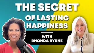 The Secret To Happiness | Rhonda Byrne & Dr. Mindy Pelz