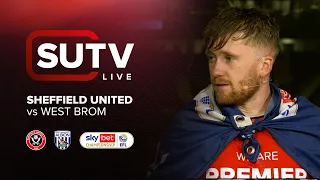 Sheffield United 2-0 West Brom | SUTV Live | Post-match Show with Tommy Doyle and James McAtee
