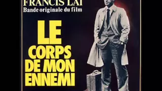 Francis Lai: Le Corps de Mon Ennemi (Main Title)