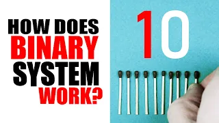 BINARY NUMBER SYSTEM. As simple as... Matches?!