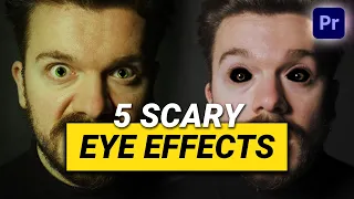 5 Easy & Scary EYE EFFECTS (Premiere Pro Tutorial)