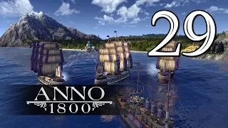 Прохождение Anno 1800 #29 - Новые территории [Затонувшее сокровище #5][Эксперт]