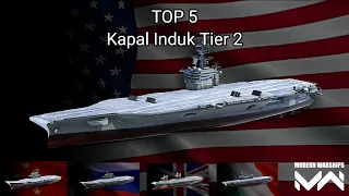 TOP 5 Aircraft Carrier Tier 2 Modern Warships