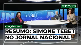 Simone Tebet no Jornal Nacional: veja o resumo