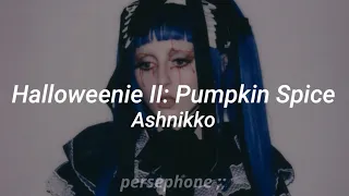 Ashnikko - Halloweenie II: Pumpkin Spice // Lyrics (English / Spanish) | Letra (Inglés / Español) 🎵