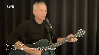Someday - Glass Tiger [Mark Russell 2021 acoustic cover #34/50] plus easy chords & lyrics