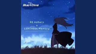RE Aoharu x Luminous Memory