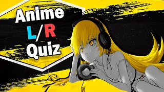 Anime L/R Audio Opening Quiz [Easy - Hard] 30 Openings