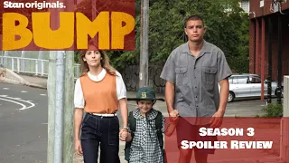 Bump - Season 3 Spoiler Review