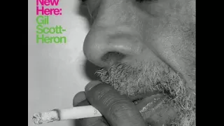 Gil Scott Heron - I'm New Here