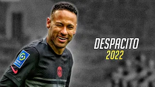 Neymar Jr 2022 | Despacito - Justin Bieber • Skills and Goals | HD