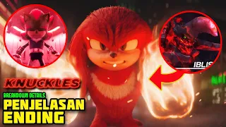 KNUCKLES DAPET KEKUATAN DARI MUSUH SONIC INI ?  | KNUCKLES TV SERIES ENDING EXPLAINED & BREAKDOWN