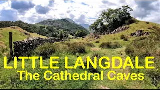 LITTLE LANGDALE - THE CATHEDRAL CAVES