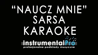 Naucz Mnie - Sarsa - podkład - karaoke - instrumentalpro.pl