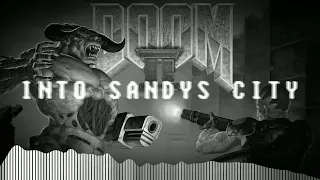 DOOM 2 - Into Sandy's City - Map09 { Cover by Alt in the Halls }