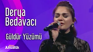 Derya Bedavacı - Güldür Yüzümü