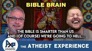 John-CA | The Bible Is Smarter Than You! | The Atheist Experience 26.45