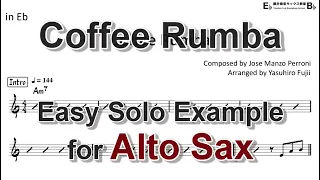 Coffee Rumba (Moliendo Café / Kopi Dangdut) - Easy Solo Example for Alto Sax