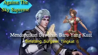 Against The Sky Supreme Episode 790 Sub Indo | KUNPENG MENJADI BAWAHAN TAN YUN !!!