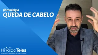 VOCÊ SOFRE COM QUEDA DE CABELO? ESTE VÍDEO É PARA VOCÊ - FIBROMIALGIA