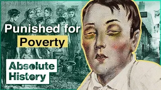 Why Was Victorian Poverty So Horrific? | Secrets From The Clink | Absolute History