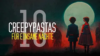 Creepypasta-Compilation "10 Creepypastas für einsame Nächte" German/Deutsch