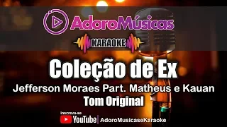 Karaokê Coleção de Ex - Jefferson Moraes Part. Matheus e Kauan | Adoro Musicas e Karaoke