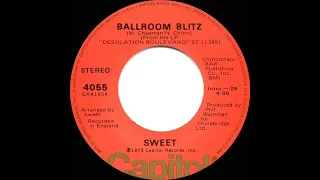 1975 HITS ARCHIVE: Ballroom Blitz - Sweet (stereo 45--#1 UK hit)
