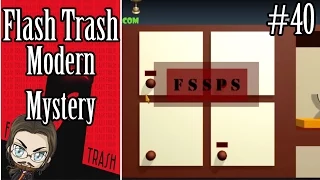 Flash Trash #40 - Modern Mystery