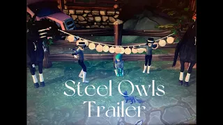 Steel Owls Official Trailer! || Teirra Southroad || Hazy Galaxy ||