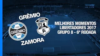 Melhores Momentos - Grêmio 4 x 0 Zamora - Libertadores - 25/05/2017