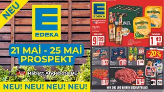 EDEKA Wochenprospekt Neuer Werbung | Prospekt Gültig von 21.05.2024 - Rabatt Angebote DE