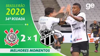 CORINTHIANS 2 X 1 CEARÁ | MELHORES MOMENTOS | 34ª RODADA BRASILEIRÃO 2020 | ge.globo