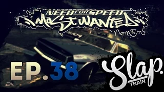 NFS Most Wanted Ep 38 RAZOR Time! | SLAPTrain