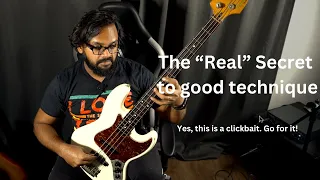 Better Technique on the Bass (any instrument really)  comes from practicing music!