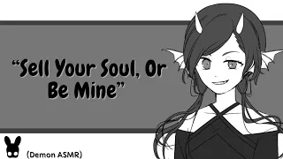 Sell Your Soul, Or Be Mine (Demon ASMR)