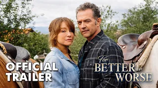 For Better or Worse - Official Trailer
